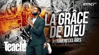 La grâce de Dieu à travers les âges - Teach! - Athoms Mbuma