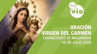 Prayer to the Virgin of Carmen for Heavy Machinery Operators 🙏🏻 Tele VID