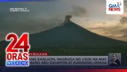 Bulkang Mayon at Kanlaon, nag-alboroto | 24 Oras Weekend