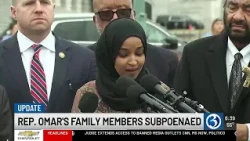 Family members of Democratic Rep. Omar's family subpoenaed