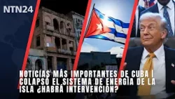 Colapso total de Cuba: ¿se acerca la intervención de EE. UU.? | Las noticias más importantes