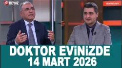 Doktor Evinizde 14 Mart 2026 Doktor Evinizde 14 Mart 2026
