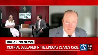 Legal expert speaks on comments made by state in Lindsay Clancy mistrial