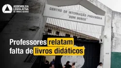 COMISSÃO DE EDUCAÇÃO | Vistoria aponta desafios em escola socioeducativa