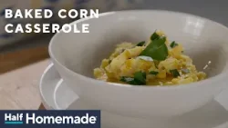 Baked Corn Casserole | Half Homemade