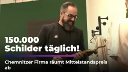 150,000 signs daily! Chemnitz company wins SME award