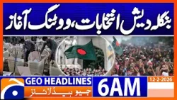 Bangladesh elections, voting begins | Headlines Geo News 6 AM (12 Feb 2026)