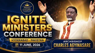 Ignite Ministers Conference Hyderabad - Pakistan | Archbishop Charles Agyinasare | 2026