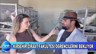KIRŞEHİR AHİ EVRAN ÜNİVERSİTESİ ZİRAAT FAKÜLTESİ ÖĞRENCİLERİNİ BEKLİYOR