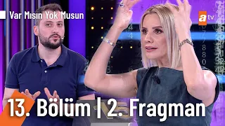 Esra Erol İle Var Mısın Yok Musun | 13. Bölüm 2. Fragman @VarMısınYokMusunatv