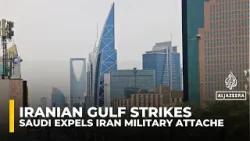 Saudi Arabia orders Iranian military attache, embassy staff to leave within 24 hours