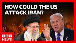 How could the US attack Iran? | BBC News