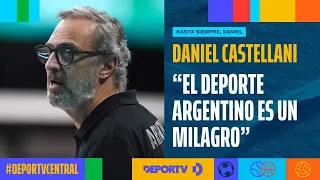 Farewell, Daniel Castellani: "Argentine sports are a miracle"
