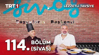 Turgay Basyayla ile Lezzetli Tavsiye 114. Bölüm (Sivas)