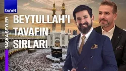 Allah'a uzanan yolda Kabe'nin varlığı insana ne sağlar? l Başka Şeyler