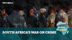 Africa Matters: South Africa's War on Drugs