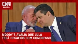 Maior desafio de Lula 4 será aprovar reformas no Congresso, diz Moody’s | CNN Mercado