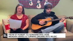 From St-Hubert to songwriting: Meagan Hawes turns dreams into music