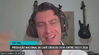 TBT RN analisa projeção recorde de 66,7 milhões de sacas de café em 2026