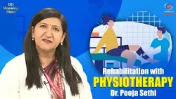 DD Morning Show | Rehabilitation with Physiotherapy | Dr. Pooja Sethi | DD National