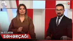 Səhərçağı | 26.02.2026