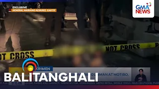 Lalaki, patay sa pamamaril; gunman at motibo, tinutukoy pa | Balitanghali