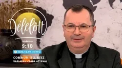 Communio 2. rész – Vaslabán Csaba atyával - 2026.10.19.