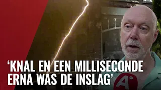 Buurman Roel ziet bliksem inslaan in woning