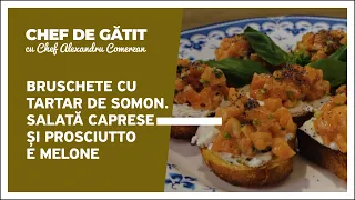 „Chef de gătit” cu Alexandru Comerzan. Bruschete cu tartar de somon