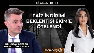 Piyasa Hattı - Faiz indirimi beklentisi Ekim'e ötelendi | 21 Temmuz 2026