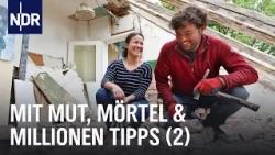 Mit Mut, Mörtel und Millionen Tipps | Folge 2 | NDR Doku