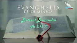 EVANGHELIA de DUMINICĂ. Botezul Domnului