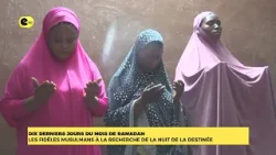 Dix dernier jours du mois de Ramadan : à la recherche de la nuit de la destinée