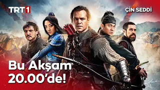 “Çin Seddi” Bu Akşam Saat 20.00’de TRT 1’de! 🎬