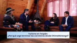 Turismo en Tecpán: ¿Por qué urge terminar las carreteras desde Chimaltenango?
