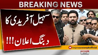 Sohail Afridi’s Bold Announcement | Major Political Statement | Express News