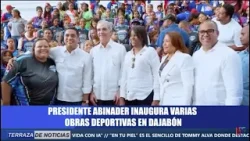 TERRAZA DE NOTICIAS: Presidente Abinader inaugura varias obras deportivas en Dajabón TERRAZA DE NOTICIAS: Presidente Abinader inaugura varias obras deportivas en Dajabón