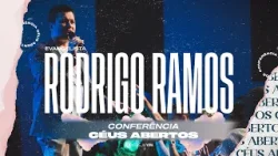 Conferência Céus Abertos | Sessão 5 | Ev. Rodrigo Ramos