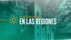 Cablenoticias en las Regiones: viernes 26 de abril de 2024
