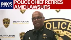 South Fulton police chief retires amid pending lawsuits | FOX 5 News