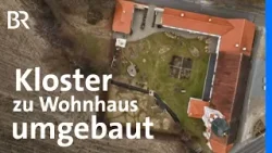 Kloster ohne Mönche: Zwei Familien machen einen spirituellen Ort zu ihrem Zuhause | STATIONEN | BR
