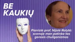 Pianistė prof. Nijolė Ralytė: scenoje man patinka tas gerasis chuliganizmas