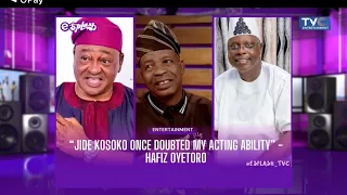 JIDE KOSOKO ONCE DOUBTED MY ACTING ABILITY - HAFIZ OYETORO