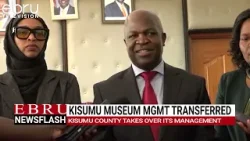 Управление музеем Кисуму официально передано в ведение окружной администрации. #ebrunews