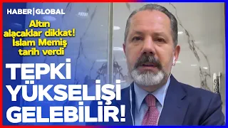 "A REACTION RALLY MAY BE COMING!" Attention Gold Buyers! A Warning from İslam Memiş