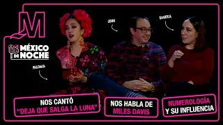 MÉXICO DE NOCHE WITH EMILIO VALLES VIDRIO - Miles Davis and Numerology
