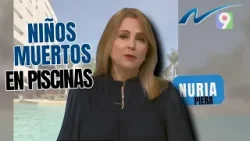 Niños muertos en piscinas: Tragedias por las que nadie responde | Nuria Piera
