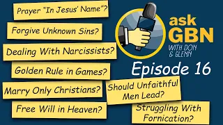 Ask GBN | Episode 16