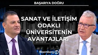 Başarıya Doğru - Sanat ve İletişim Odaklı Üniversitenin Avantajları | 6 Ağustos 2026