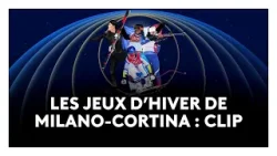 [CLIP] Jeux d'hiver de Milano-Cortina
